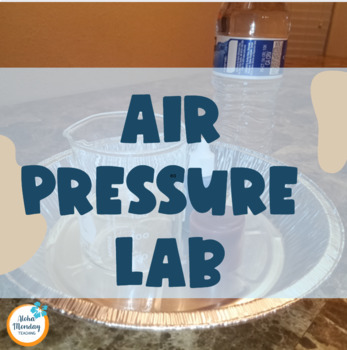 Preview of Air Pressure Experiments - Air Pressure Lab