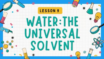 Preview of Water as a Universal Solvent - BC Curriculum