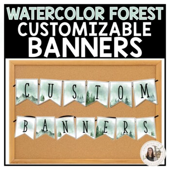 Preview of Watercolor Forest Themed Classroom Banners - Fully Customizable!