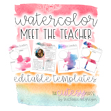 Watercolor Meet the Teacher EDITABLE Templates