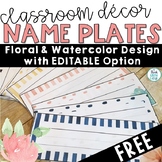 Watercolor Name Plates Editable FREE Floral Classroom Deco