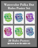 Watercolor Polka Dot Rules Poster Set, 20 posters, 8.5x11 inches
