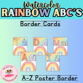 Watercolor Rainbow ABC's Border |Poster| Letter Cards|Clas