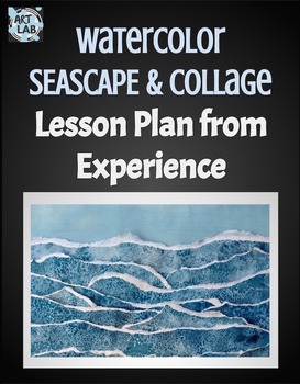 Preview of Watercolor Seascape Collage Lesson Plan  {foreground, middleground, background}