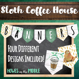 Watercolor Sloth Coffee House Banners - Bulletin Board Let
