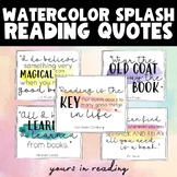 Watercolor Splash Reading Quotes for Classroom Decor