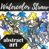 Watercolor Straw Abstract Art Tutorial | Middle/High School Art