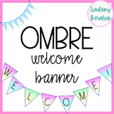 Ombre Welcome Banner
