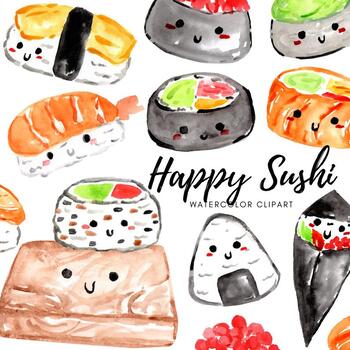Watercolor Cute Happy Sushi Clipart By Writelovely Tpt
