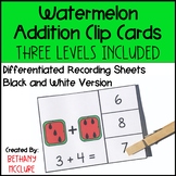 Watermelon Addition Clip Cards | Differentiated Math Centers