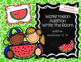 Watermelon Addition Write the Room {addition to 10}