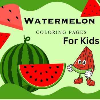 Preview of Watermelon Printable Worksheets Coloring Pages for Kids
