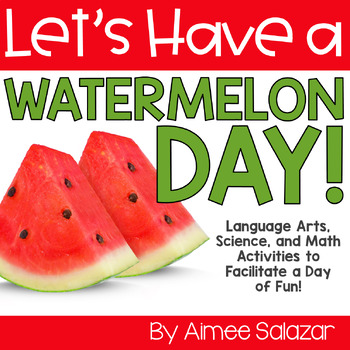 Preview of Watermelon Day End of Year Theme Day