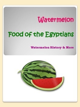 Preview of Watermelon - Food of the Egyptians: History & More