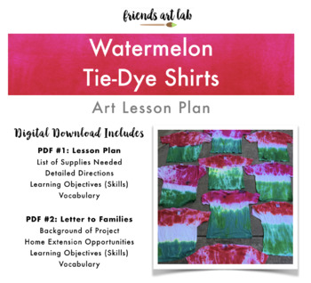 Preview of Watermelon Tie-Dye Shirts (Tie-Dye, Food Studies, Fractions, Summer)