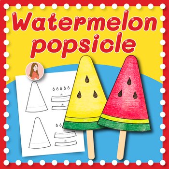 Preview of Watermelon popsicle Crafts | Freebie