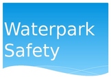 Waterpark Safety Powerpoint