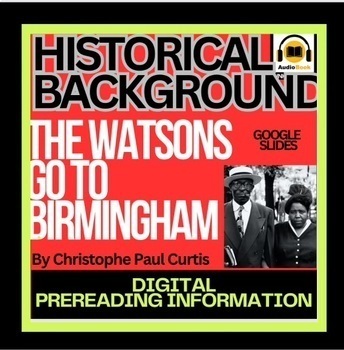 Preview of Watsons Go To Birmingham Google Slide Historical Background Intro-Maps, Photos