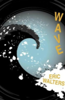 Preview of Wave by Eric Walters