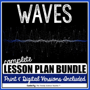 Preview of Waves Lesson Plan Bundle (Print & Digital for Distance Learning)