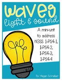 Waves: Light & Sound Mini-Unit (aligned w/ NGSS 1-PS4-1,1-