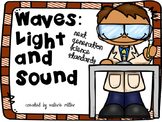 Waves:  Light and Sound Next Generation Science Standards Unit