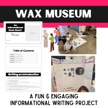 Preview of Wax Museum Project | Informational Writing and Presenting | 4th - 6th Grade