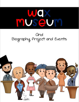 Preview of Wax Museum and Biography Writing Project