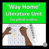 Way Home Literature Unit for Gifted Readers