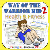 Way of the Warrior Kid 2 Marc's Mission: Health and Fitness Unit