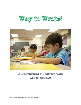 Preview of Way to Write! A Comprehensive Concept-Based Expository K-5 Writing Program