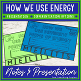 Forms of Energy - MELTS Using Energy in Real Life Differen