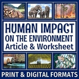 Ways that Humans Impact the Environment Reading and Worksheet