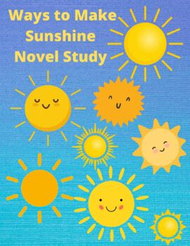 Preview of Ways to Make Sunshine Novel Study