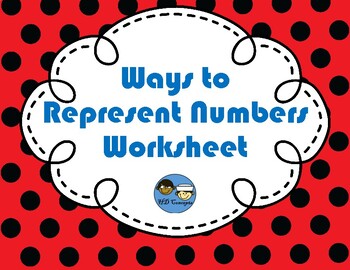 Preview of Ways to Represent Numbers Worksheet TEK 2.2B