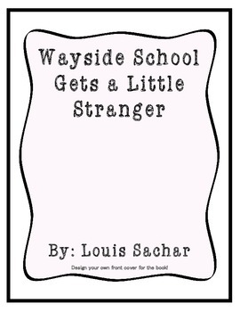 Wayside School Gets A Little Stranger Novel Study Packet by Kayla Lemmons