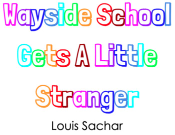 Wayside School Gets a Little Stranger Comprehension Packet by The Teaching  Bank