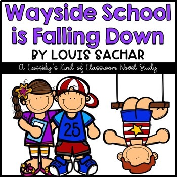 Wayside School is Falling Down by Cassidy's Kind of Classroom