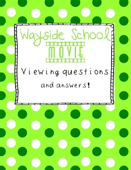 Preview of Wayside Story Movie Questions