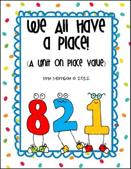 Preview of We All Have a Place! {A Unit on Place Value}