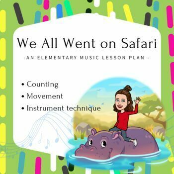 Preview of We All Went on Safari Elementary Music Lesson Plan for the SUB Tub