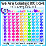 We Are Counting 100 Days of Loving School Chart
