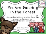 We Are Dancing in the Forest: Song to Practice La and Quar