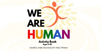 Preview of We Are Human: Activity Book Ages 5-10