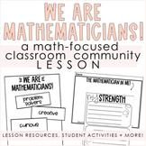 We Are Mathematicians | Math Classroom Community Lesson