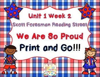 Preview of We Are So Proud! - Print and Go Reading Street Unit 1 Week 2