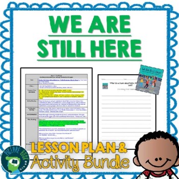 Preview of We Are Still Here by Traci Sorell Lesson Plan and Activities