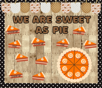 Preview of We Are Sweet As Pie Editable Bulletin Board Kit and Writing Craft Thanksgiving