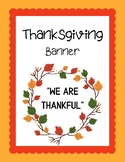 We Are Thankful Banner - Thanksgiving Season
