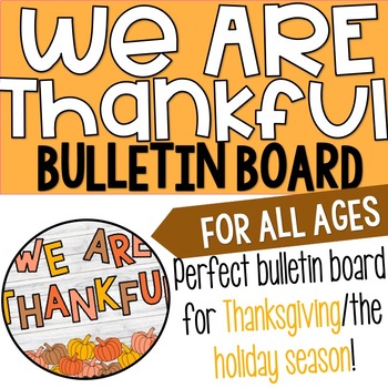 Preview of We Are Thankful/Thanksgiving Bulletin Board